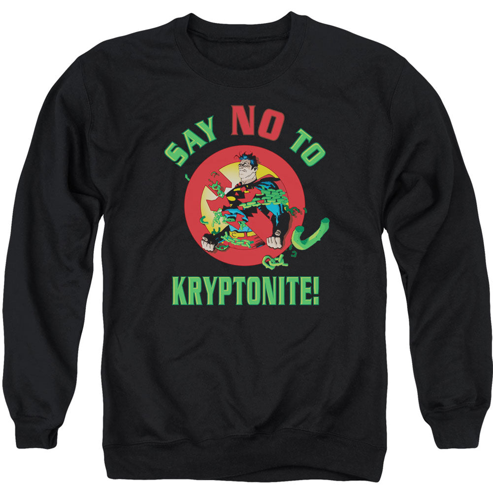 Superman Say No To Kryptonite Adult Sweatshirt