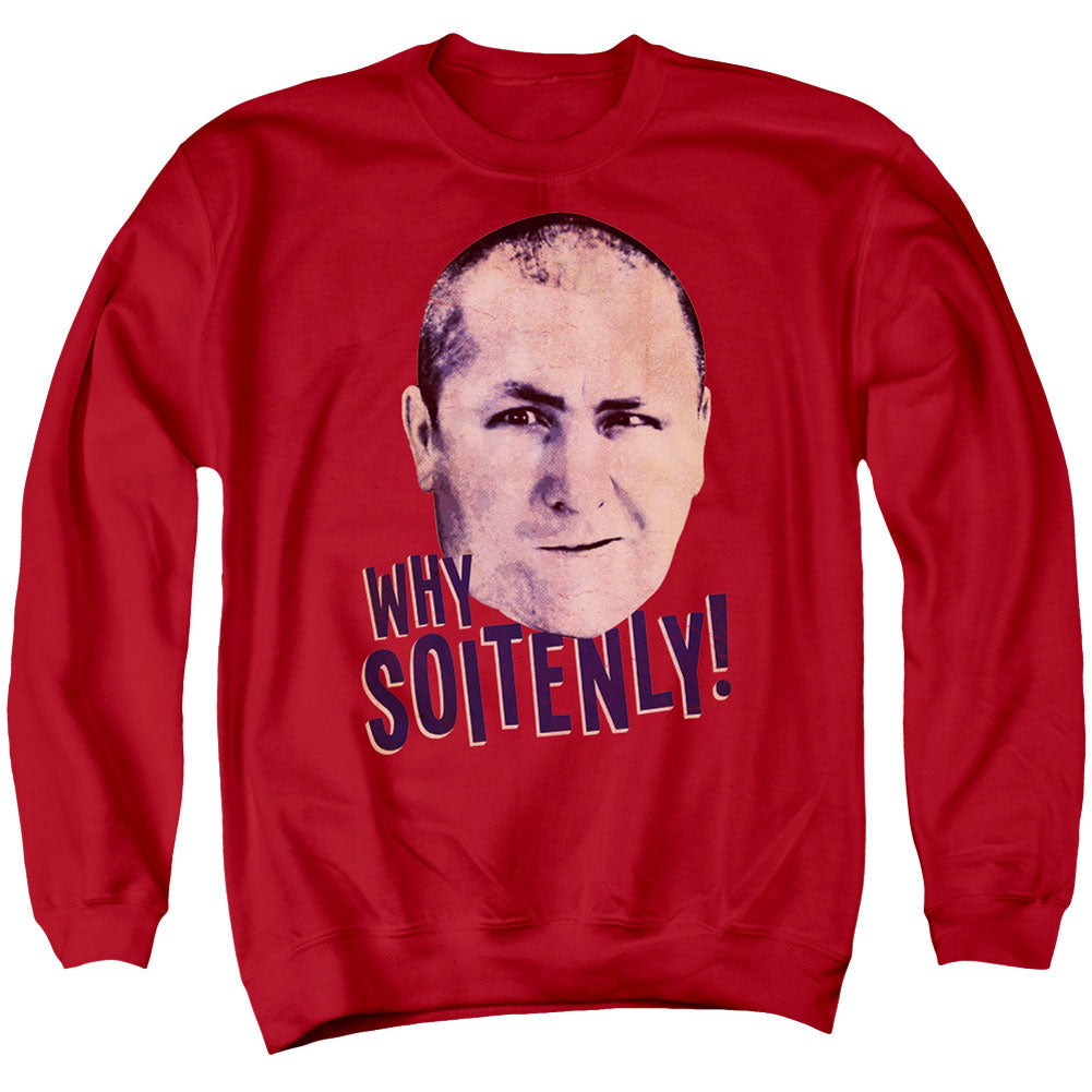 Three Stooges Why Soitenly Adult Sweatshirt