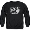 Turst Us Adult Sweatshirt