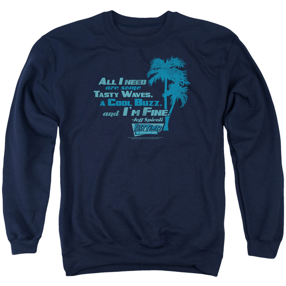 Fast Times At Ridgemont High All I Need Adult Sweatshirt