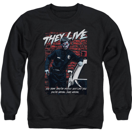 They Live Dead Wrong Adult Sweatshirt