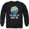 Want Me Adult Sweatshirt