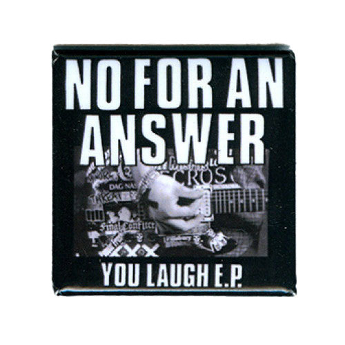 No For An Answer Button