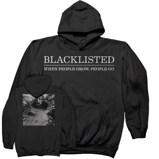 Blacklisted Blacklisted When People Grow, People Go Hooded Sweatshirt