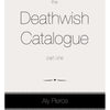 The Deathwish Catalogue Part One Music Book