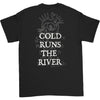 Cold Runs The River Tee T-shirt