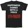 Happiness Comes With A Price T-shirt