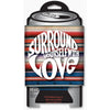 Surround Yourself With Love Can Cooler