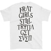 Frat Girls White T T-shirt