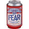Fear - More Beer Drink Insulator Can Cooler