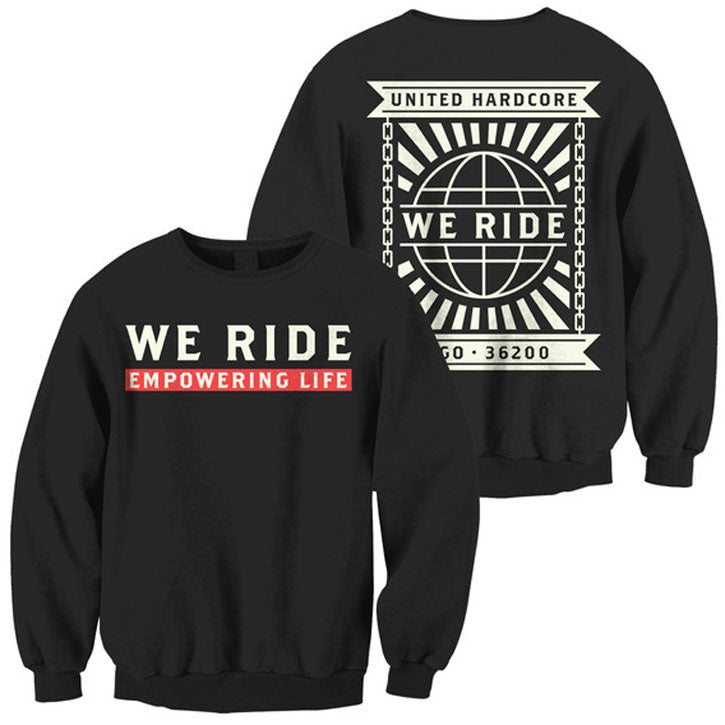 We Ride United Hardcore Sweatshirt