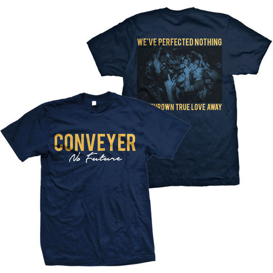 We've Perfected Nothing T-shirt