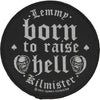 Lemmy Born To Raise Hell Woven Patch