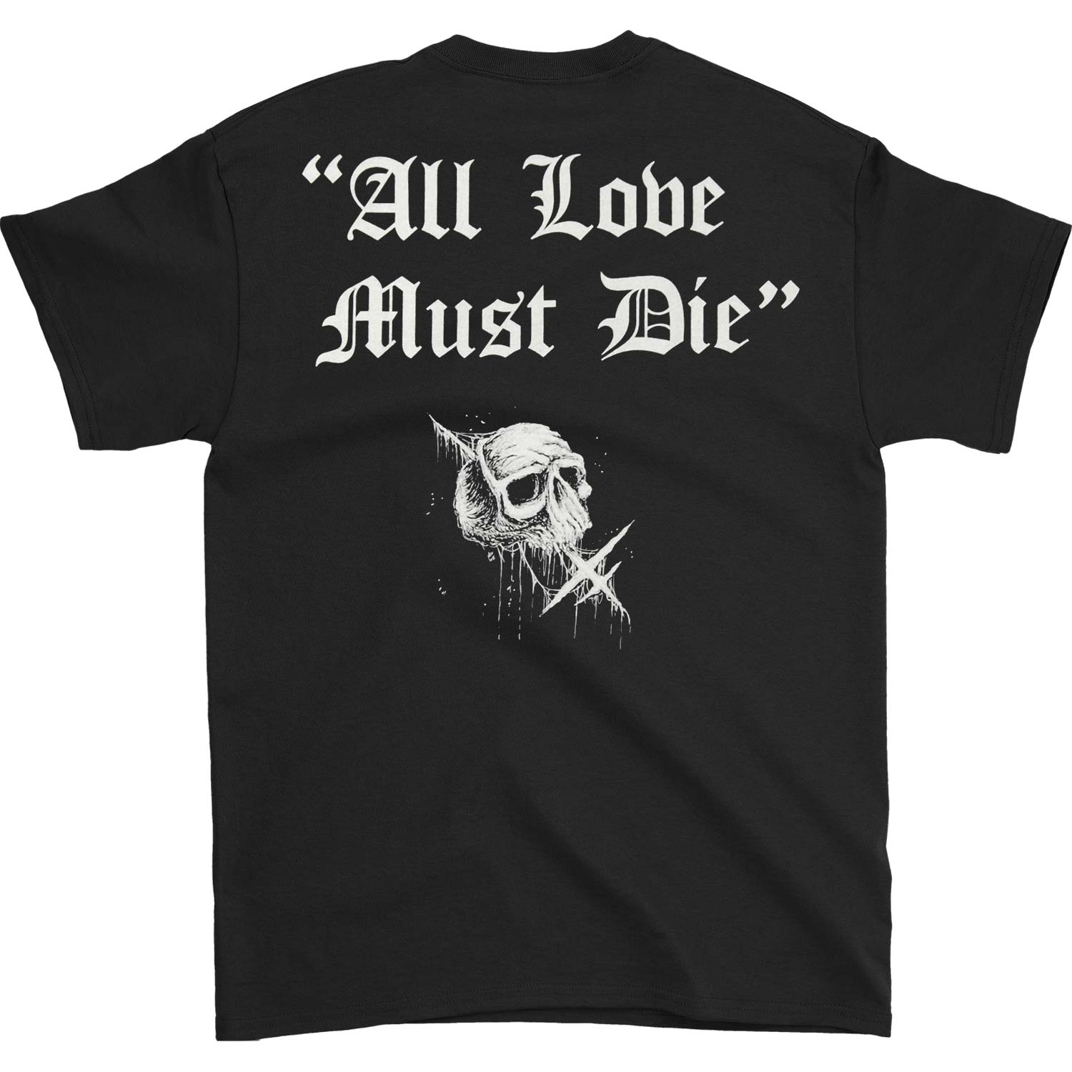 Twitching Tongues All Love Must Die T-shirt | Twitching Tongues