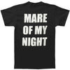 Mare Of My Night T-shirt