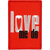 Love Me Do Woven Patch