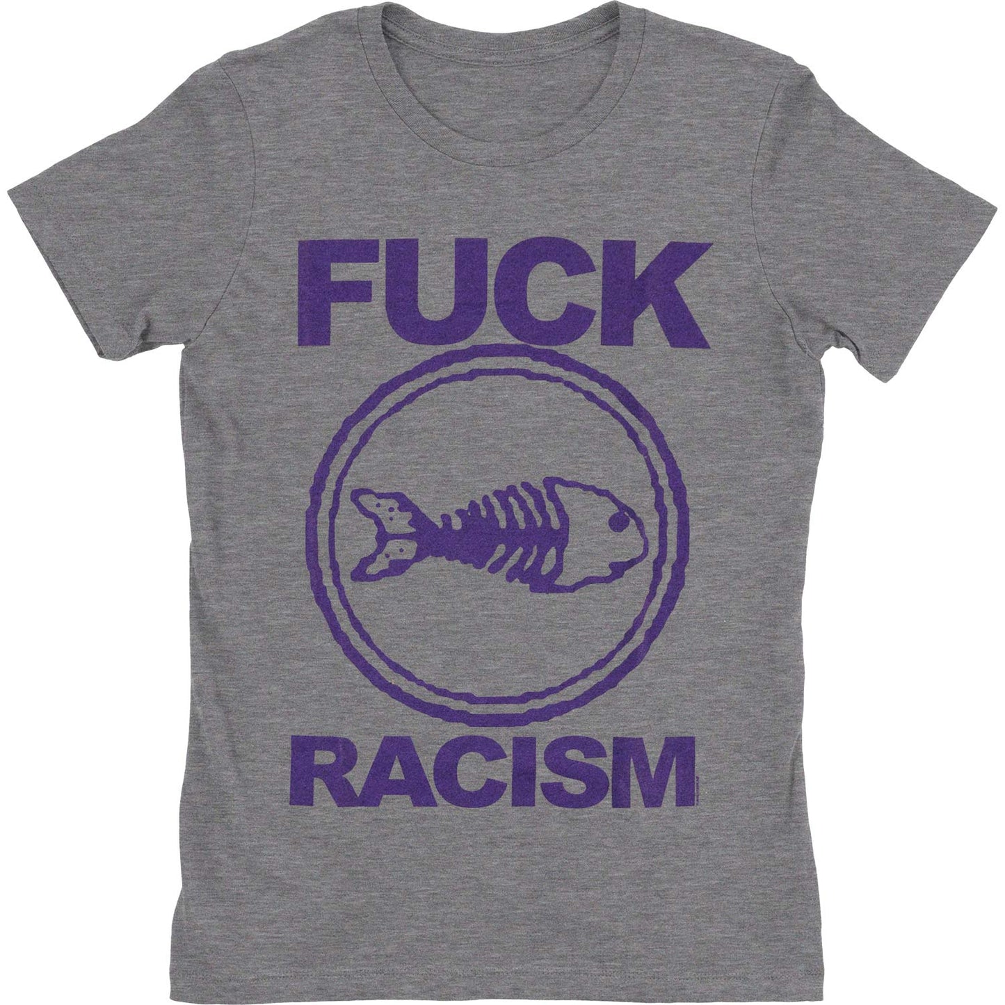 Fuck Racism Ladies Tee Junior Top