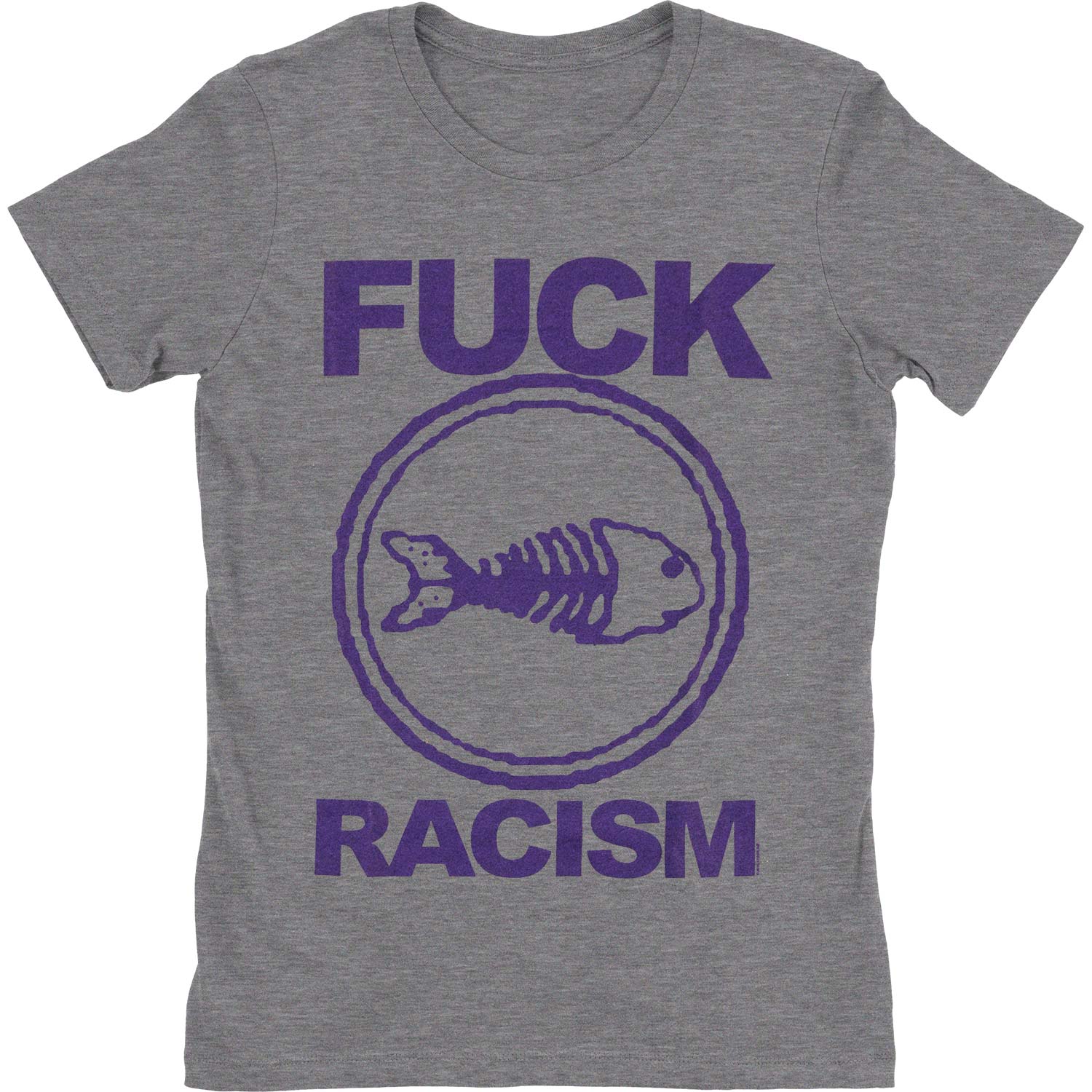 Fuck Racism Ladies Tee Junior Top