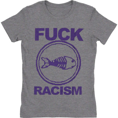 Fuck Racism Ladies Tee Junior Top