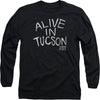 Alive In Tucson Long Sleeve