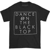 Dance On The Blacktop T-shirt