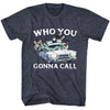 Who You Gonna Call? T-shirt