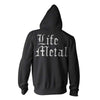 Life Metal ZIP UP HOODIE Zippered Hooded Sweatshirt