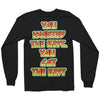 You Wanted The Best (Back Print) Long Sleeve