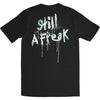 Still A Freak (Back Print) Slim Fit T-shirt