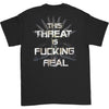 This Threat Is Fucking Real T-shirt