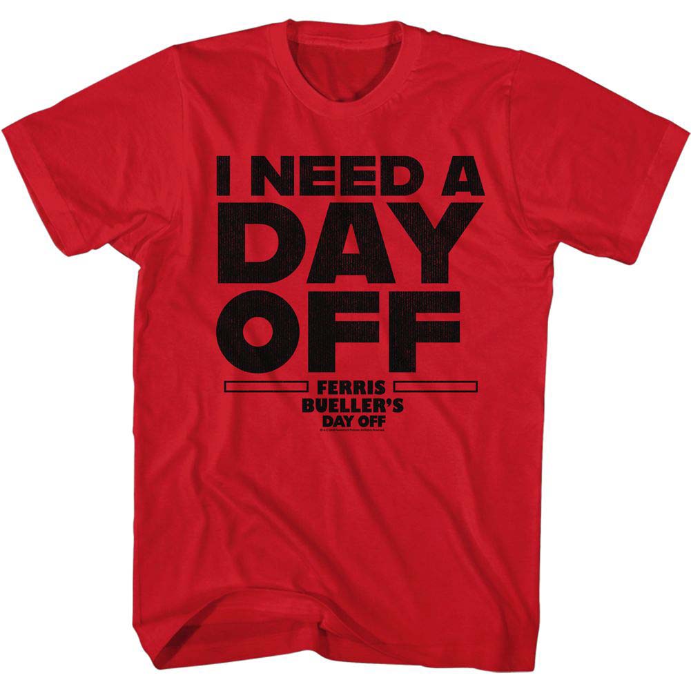 Ferris Beullers Day Off I Need A Day Off T-shirt