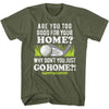 Go To Your Home T-shirt