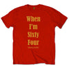 When I'm Sixty Four (Back Print) Slim Fit T-shirt