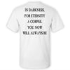 For Eternity A Corpse T-shirt