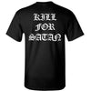 Kill For Satan T-shirt