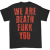 We Are Death Fukk You 2021 T-shirt