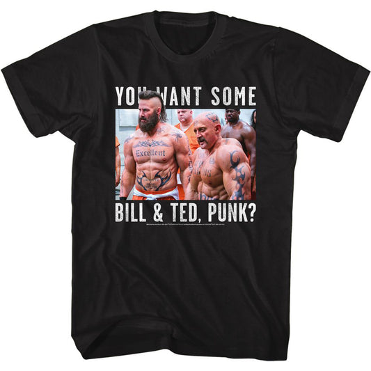 Bill And Teds Excellent Adventure Bill And Teds Excellent Adventure Want Some Bill & Ted? T-shirt