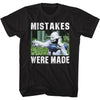 Mistakes Were Made T-shirt