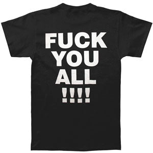 Fuck You All T-shirt