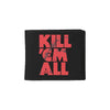 Kill Em All Blood Wallet Bi-Fold Wallet