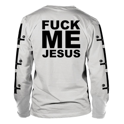 Fuck Me Jesus (white) Long Sleeve