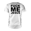 Fuck Me Jesus (white) T-shirt