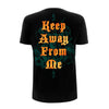 Keep Away From Me T-shirt