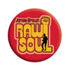 Raw Soul Button