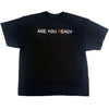 Are You Ready? T-shirt