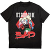 Harley Quinn Good To Be Bad T-shirt