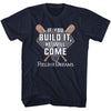 Field Of Dreams If You Build It T-shirt