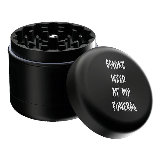 Smoke Weed At My Funeral 2" 4 Piece Grinder Grinder