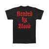 Bonded By Blood T-shirt