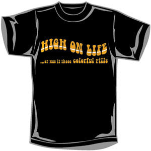 Drug Humor T-shirt